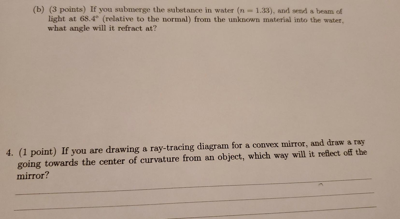 Solved 3. You Can Determine The Index Of Refraction Of A | Chegg.com