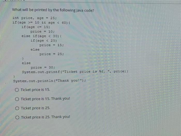 Solved What will be printed by the following Java code? int | Chegg.com