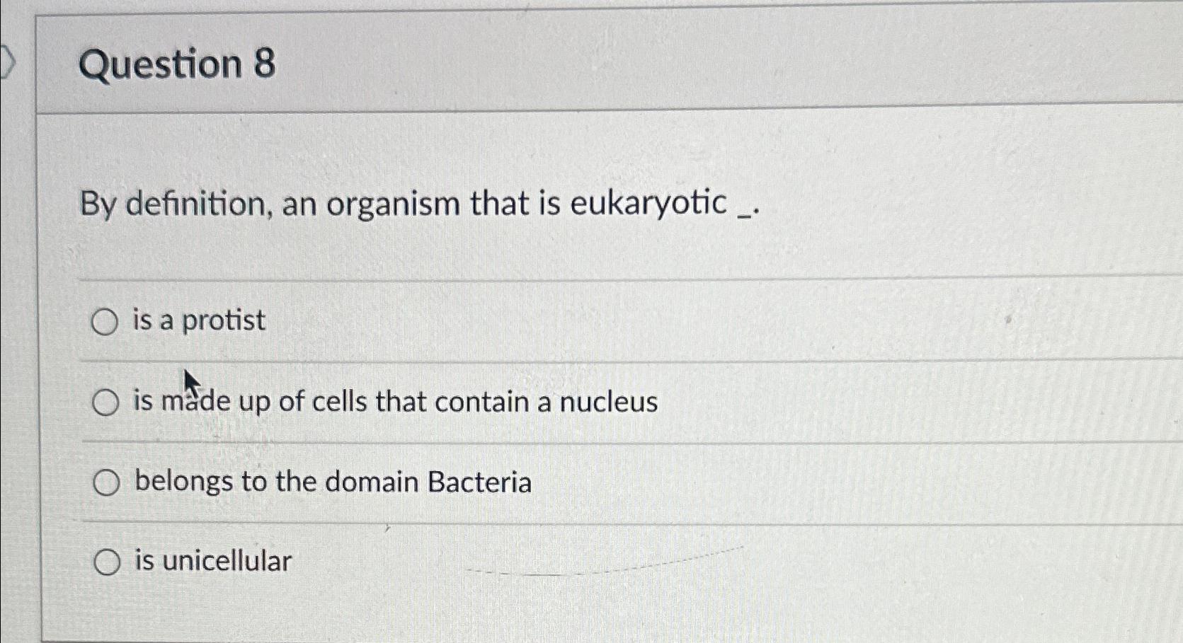 Solved Question 8By definition, an organism that is | Chegg.com