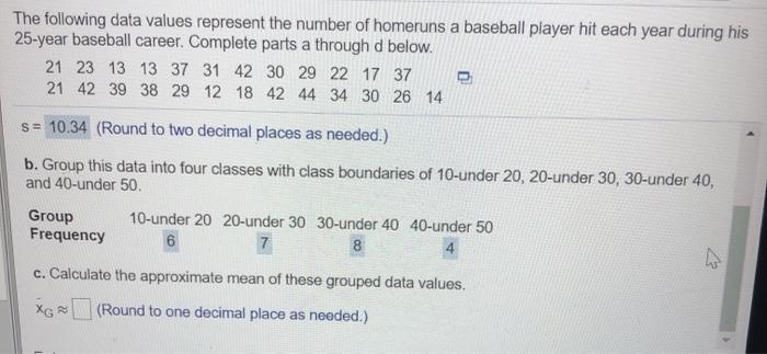 calculate the approximate mean of these grouped data values