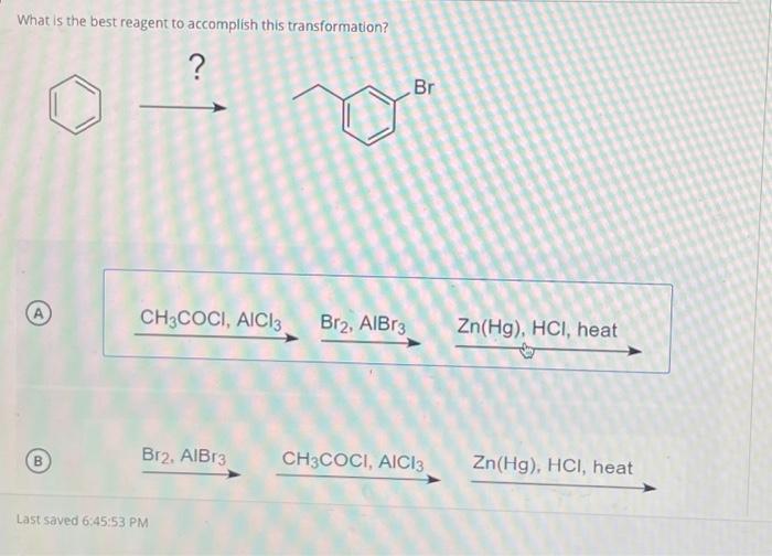 Solved What is the best reagent to accomplish this | Chegg.com