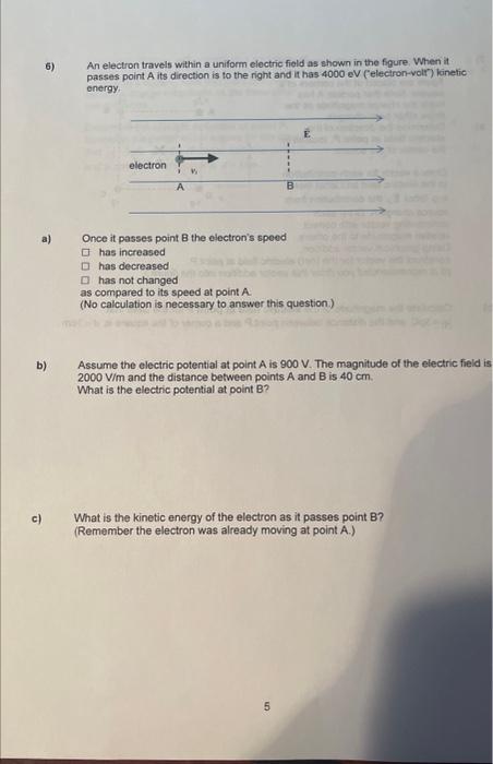 Solved 6) An electron travels within a uniform electric | Chegg.com