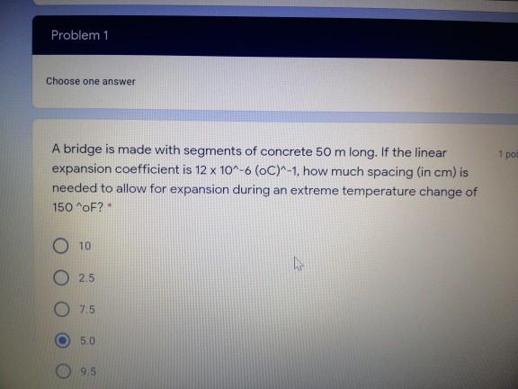 Solved Problem 1 Choose one answer 1 po A bridge is made | Chegg.com