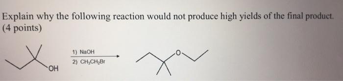 Solved Explain why the following reaction would not produce | Chegg.com