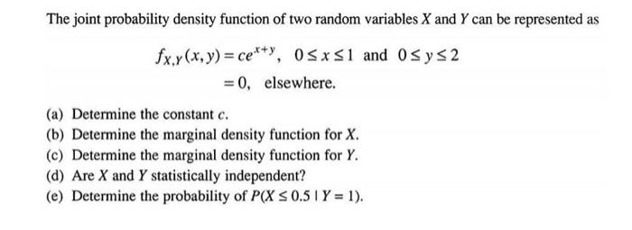 Solved The joint probability density function of two random | Chegg.com