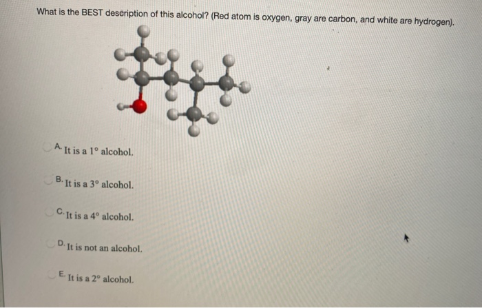 Solved What Is The Best Description Of This Alcohol Red Chegg Com