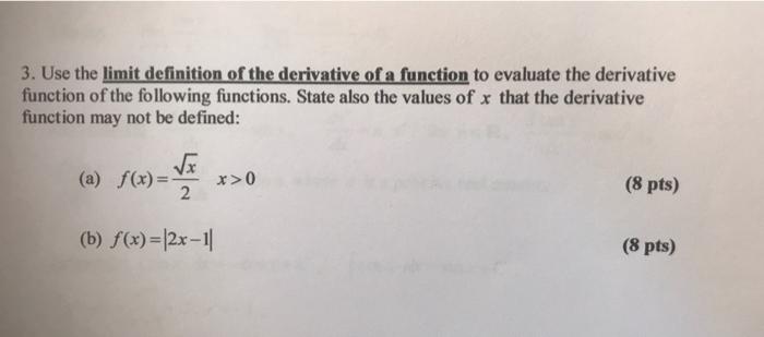 Solved 3. Use the limit definition of the derivative of a | Chegg.com