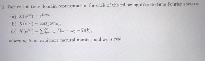 Solved 6. Derive the time domain representation for each of | Chegg.com