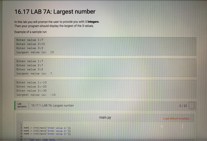 Solved 16.17 LAB 7A: Largest Number In This Lab You Will | Chegg.com