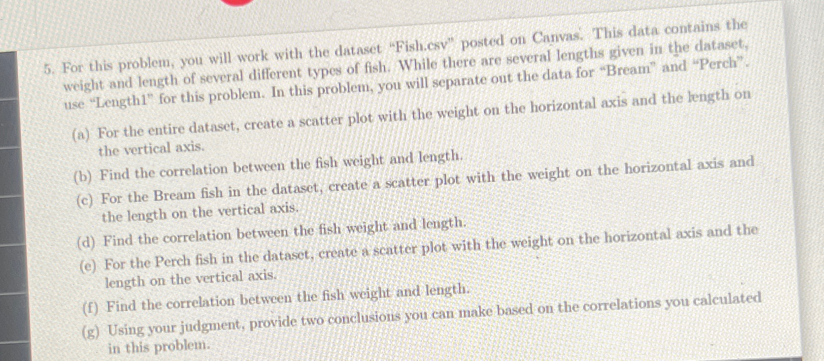 For this problem, you will work with the dataset | Chegg.com