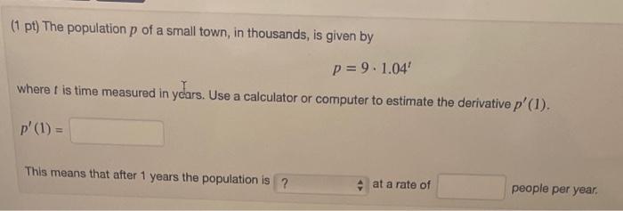Solved (1 pt) The population p of a small town, in | Chegg.com
