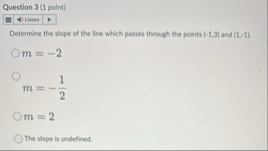 Solved Question 3 (1 ﻿point)??????Determine the slope of the | Chegg.com