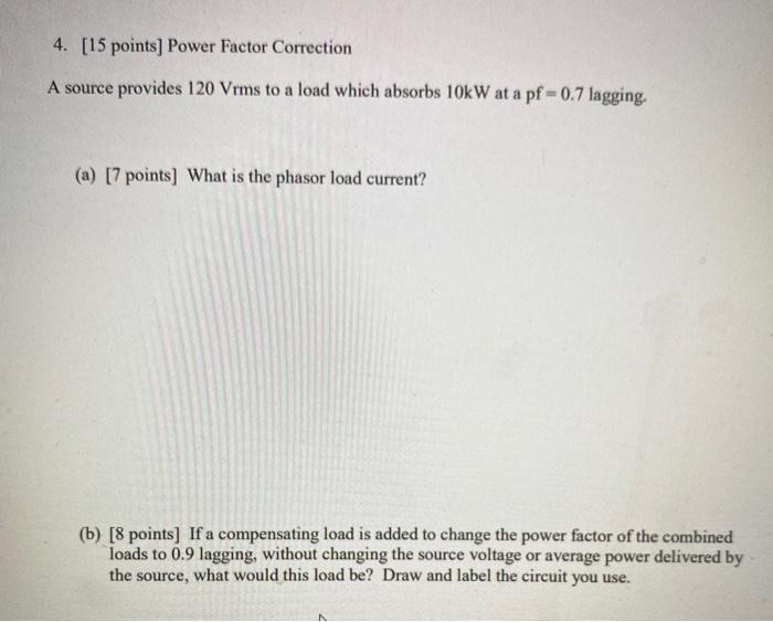 Solved 4. [15 points) Power Factor Correction A source | Chegg.com