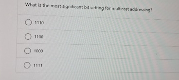 Solved What is the most significant bit setting for | Chegg.com