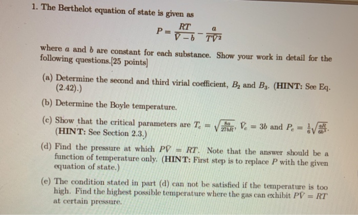 Solved 1. The Berthelot equation of state is given as RT P=