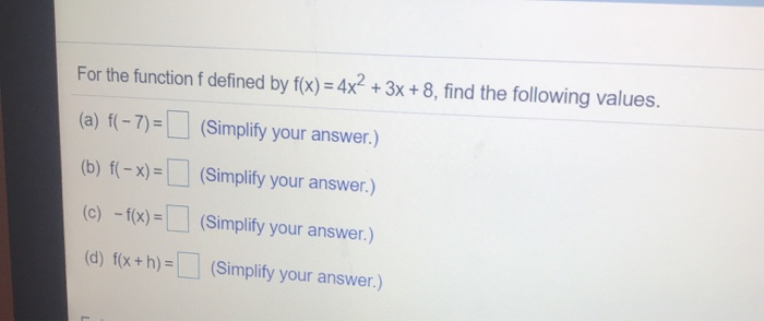 Solved For the function f defined by f(x) = 4x2 + 3x + 8, | Chegg.com