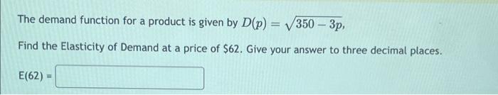 Solved The Demand Function For A Product Is Given By | Chegg.com