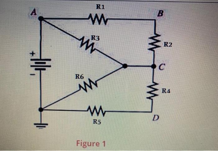 Solved R1 A B R3 R2 C R6 W R4 w R5 Figure 1 Refer to the | Chegg.com
