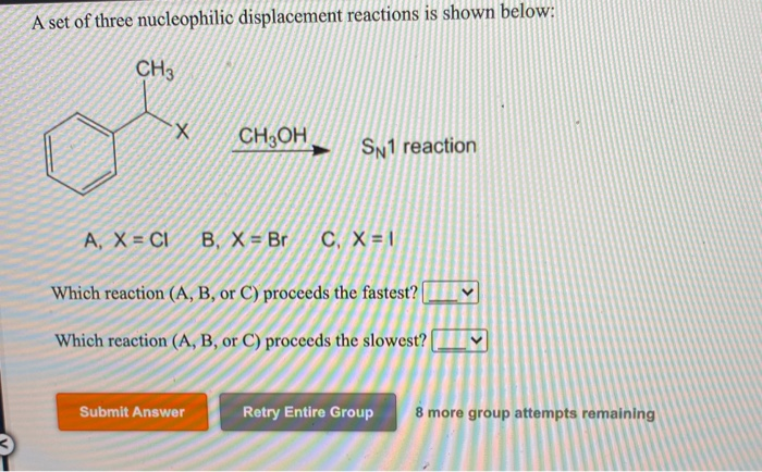 Solved A set of three nucleophilic displacement reactions is | Chegg.com