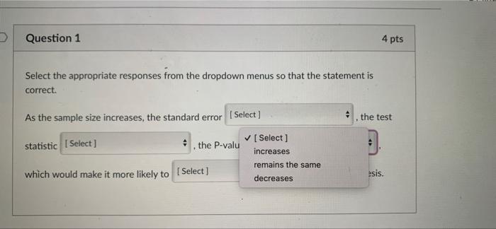 Solved D Question 1 4 pts Select the appropriate responses | Chegg.com