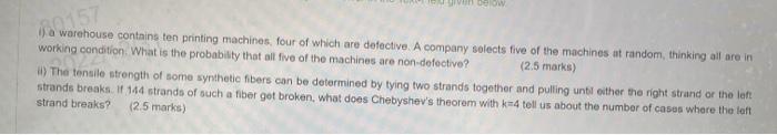 Solved 1) a warehouse contains ten printing machines, four | Chegg.com