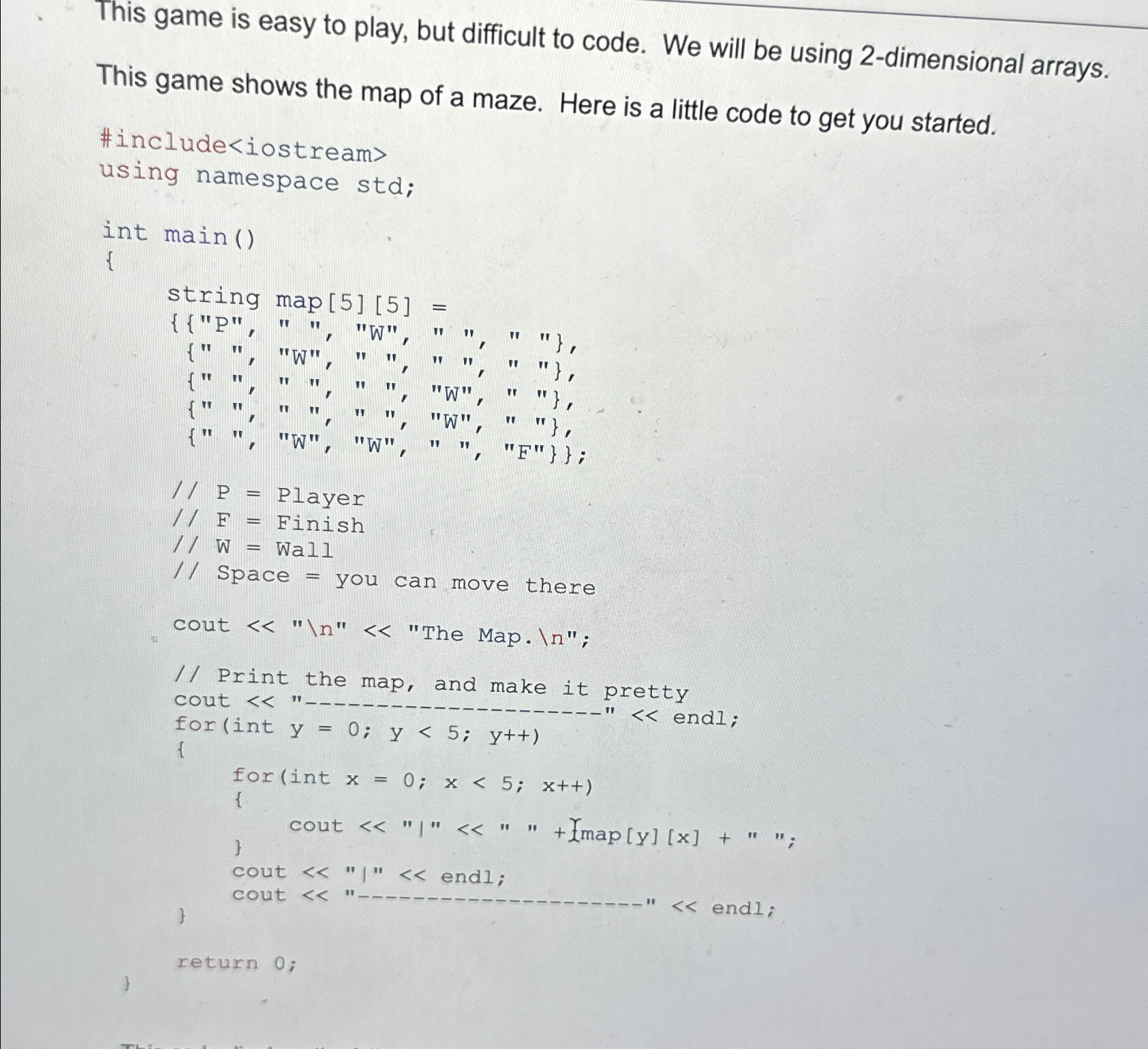 Solved This game is easy to play, but difficult to code. We | Chegg.com