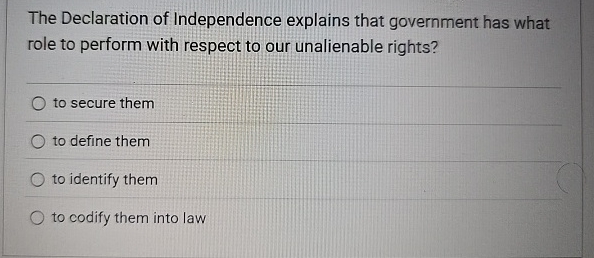 Solved The Declaration of Independence explains that | Chegg.com