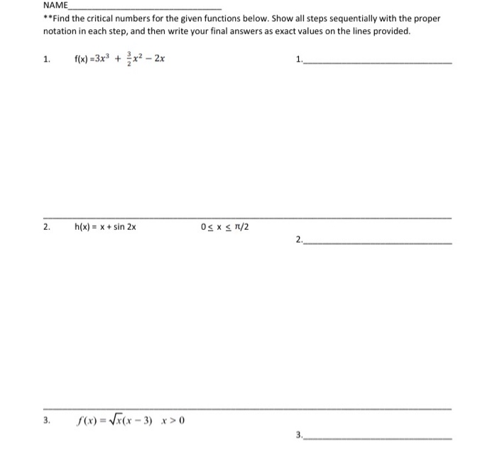 Solved NAME **Find the critical numbers for the given | Chegg.com