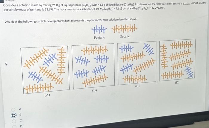Solved Consider a solution made by mixing 21.0 g of liquid | Chegg.com