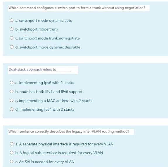 Solved Which command configures a switch port to form a