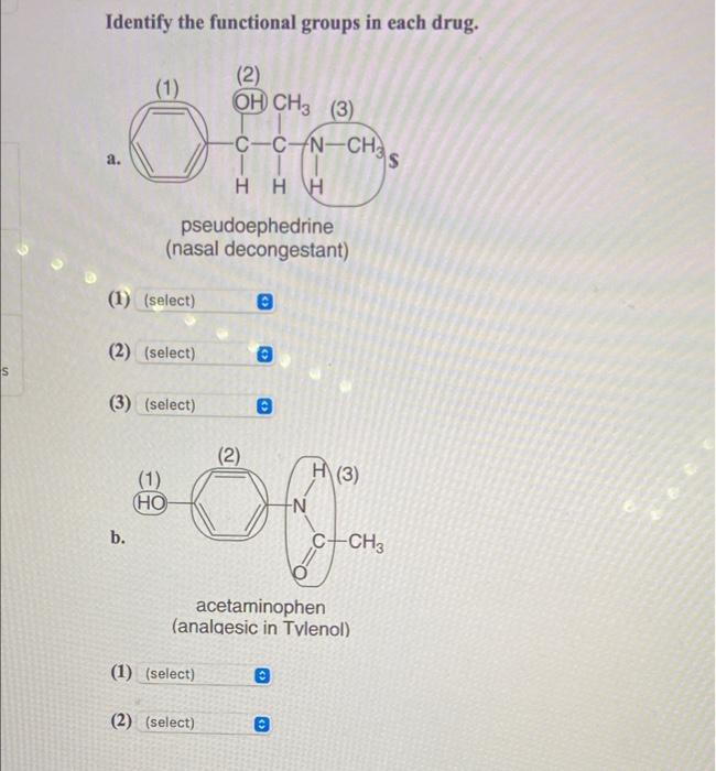 Solved Identify the functional groups in each drug. (1) (2) | Chegg.com