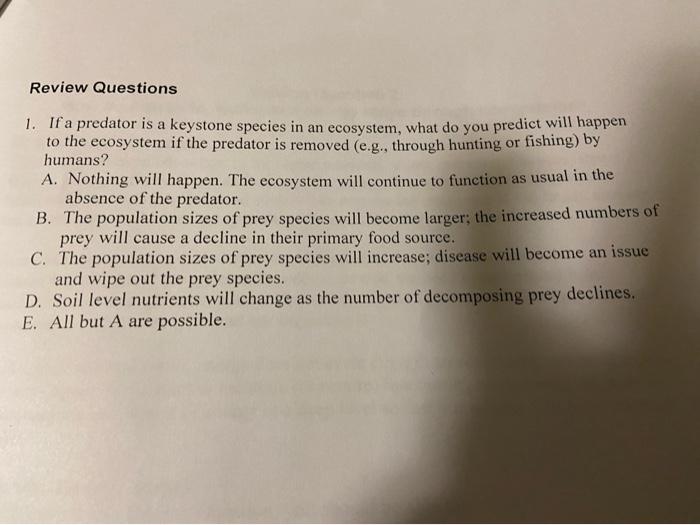 Solved Review Questions 1. Ifa predator is a keystone | Chegg.com