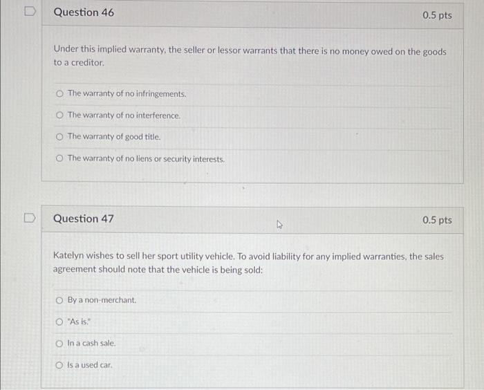 Solved u Question 46 0.5 pts Under this implied warranty