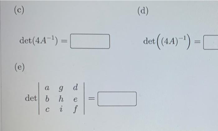 Solved Let B с A D A= E F 9 H I Assume That Det(A) = -11, | Chegg.com