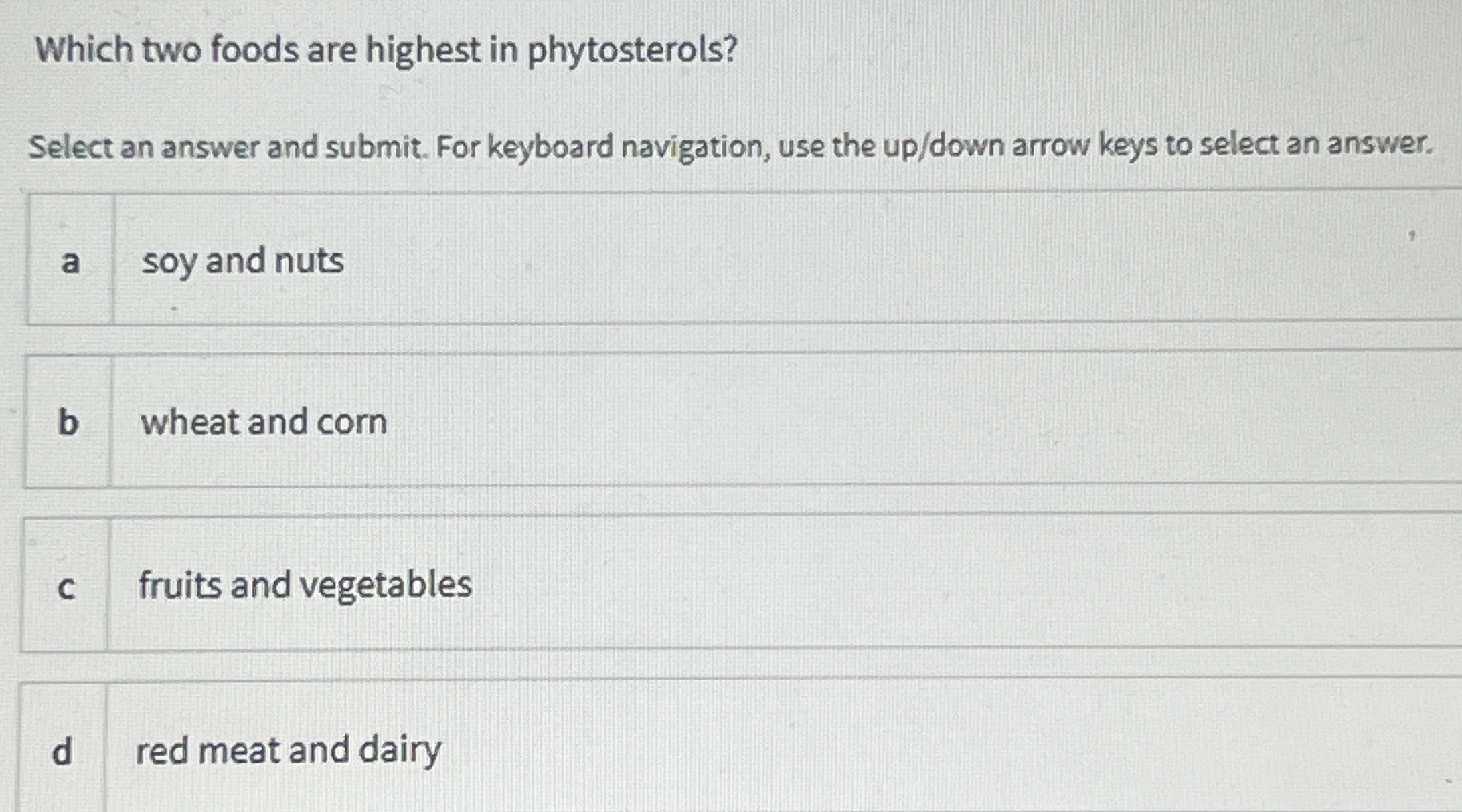 Solved Which two foods are highest in phytosterols?Select an | Chegg.com