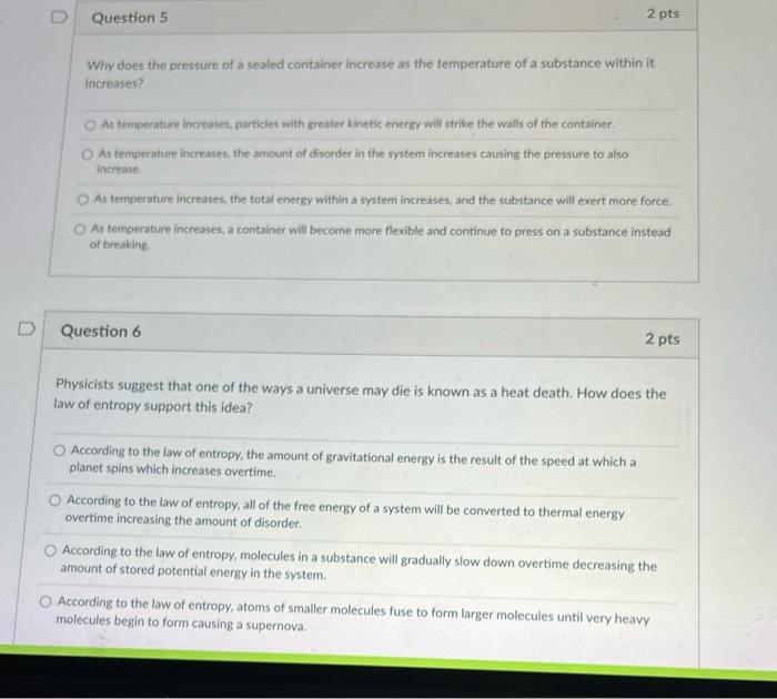 Solved D Question 5 2 pts Why does the pressure of a sealed | Chegg.com