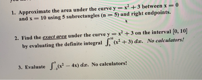 Solved 1. Approximate the area under the curve y = x2 + 3 | Chegg.com