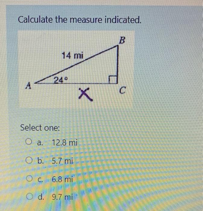 Solved Calculate the measure indicated. Select one: a. | Chegg.com