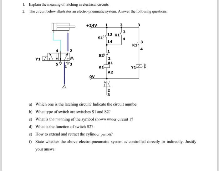Solved 1. Explain the meaning of latching in electrical