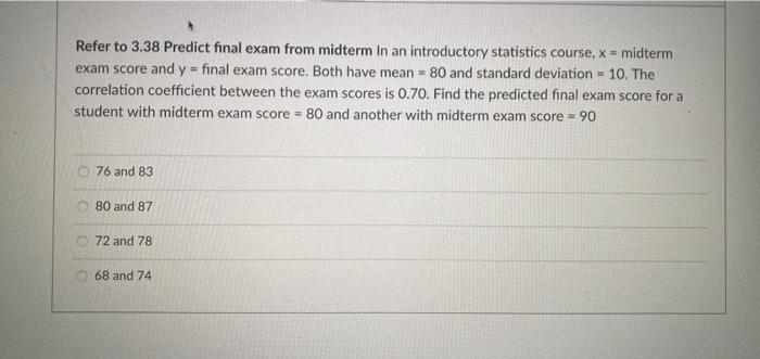 Solved Refer to 3.38 Predict final exam from midterm In an | Chegg.com