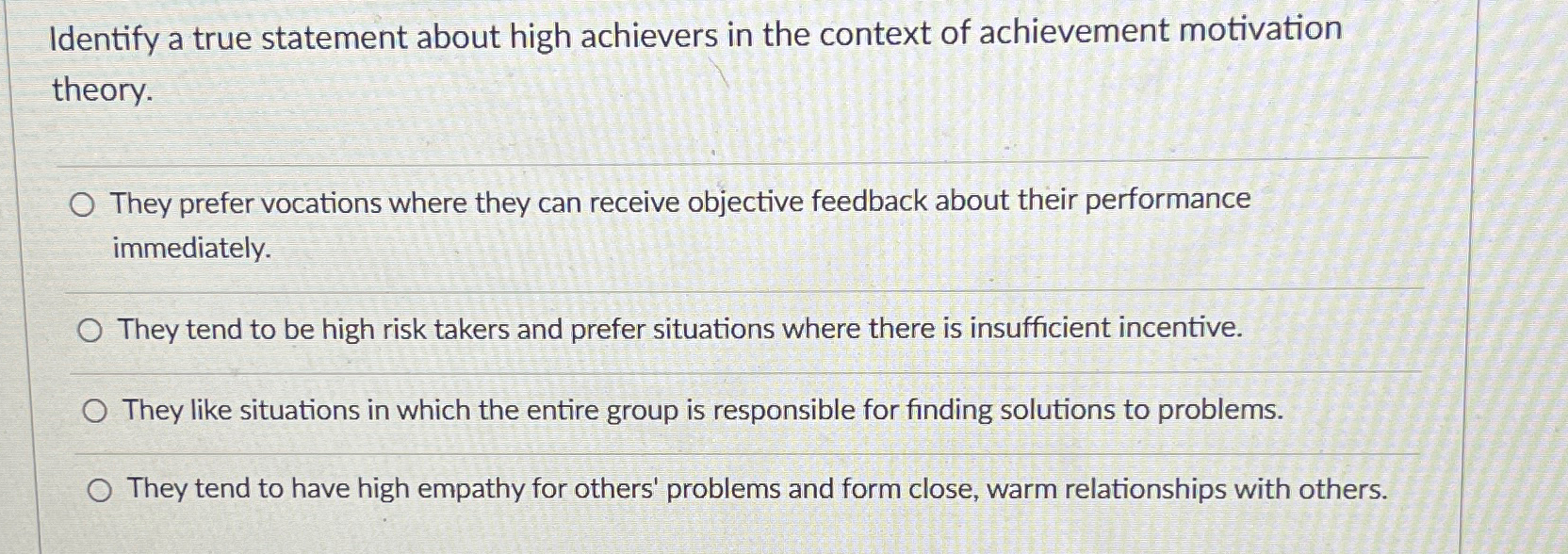 Solved Identify a true statement about high achievers in the | Chegg.com