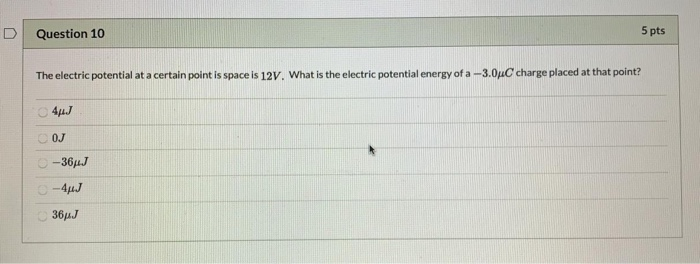 Solved Question 10 5 Pts The Electric Potential At A Certain | Chegg.com