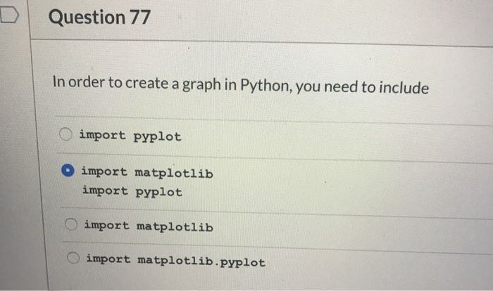 Solved question 77 in order to create a graph in python you chegg