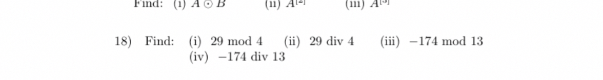 Solved Find: (i) 29mod4(ii) 29div4(iii) -174mod13(iv) -174 | Chegg.com