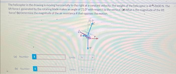 Solved The Helicopter In The Drawing Is Moving Horizontally | Chegg.com