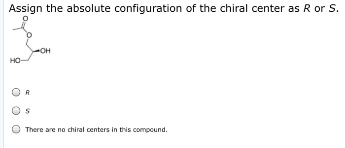 Solved Assign The Absolute Configuration Of The Chiral | Chegg.com