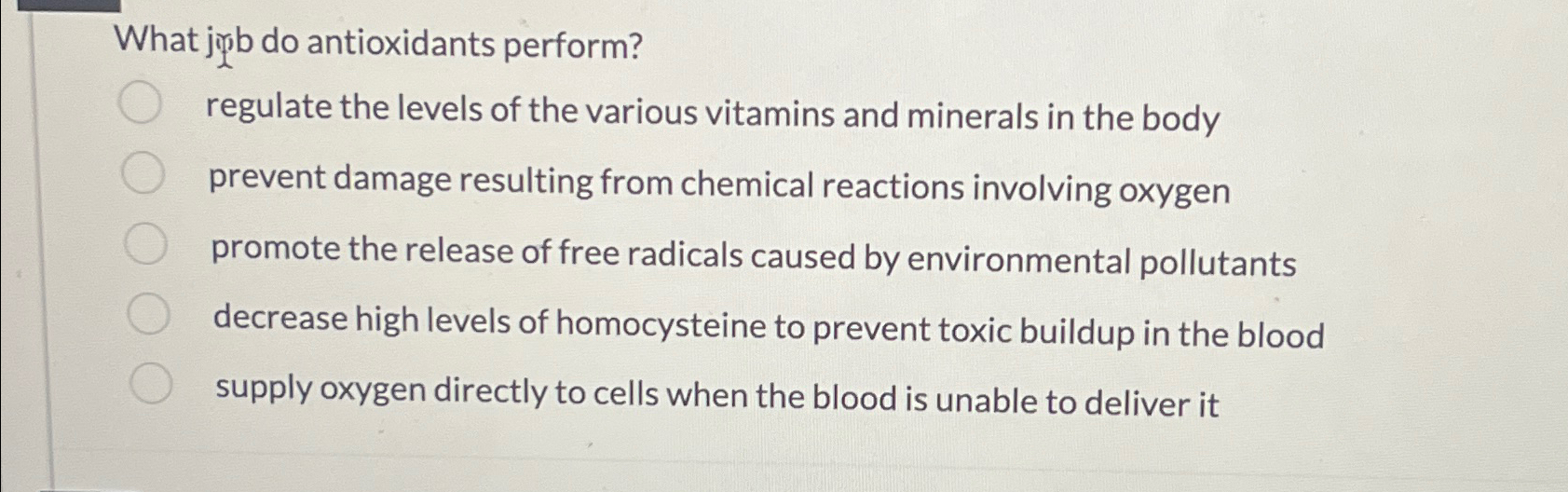 Solved What jubb do antioxidants perform? regulate the