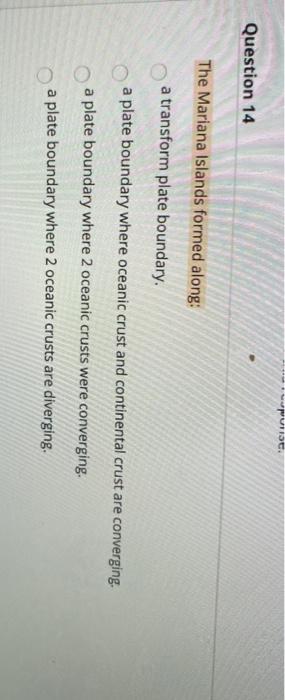 Solved Purit Question 14 The Mariana Islands Formed Along: A 
