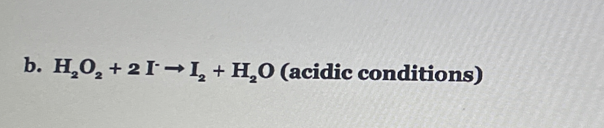 Solved b. H2O2+2I→I2+H2O (acidic conditions) ﻿Balance this | Chegg.com