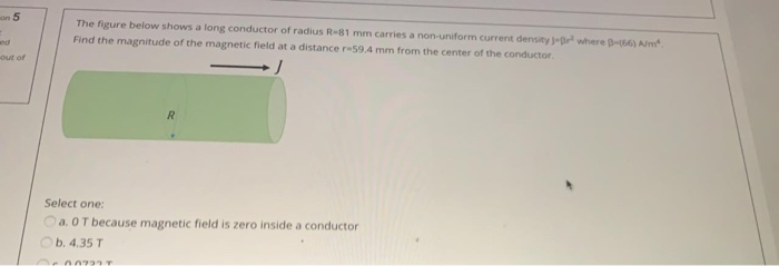 Solved on 5 The figure below shows a long conductor of | Chegg.com